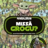 Star Wars. The Mandalorian. Missä Grogu? Etsi ja löydä