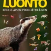 Suomen luonto - Koululaisen pikkujättiläinen