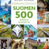 Suomen 500 parasta kohdetta - Kerran elämässä - 2026 painos