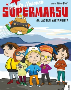 Supermarsu ja lasten valtakunta