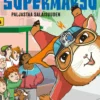 Supermarsu paljastaa salaisuuden