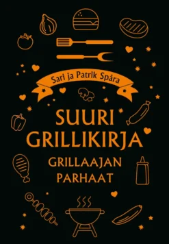 Suuri grillikirja - Grillaajan parhaat