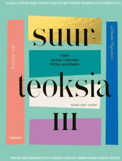 Suurteoksia III
