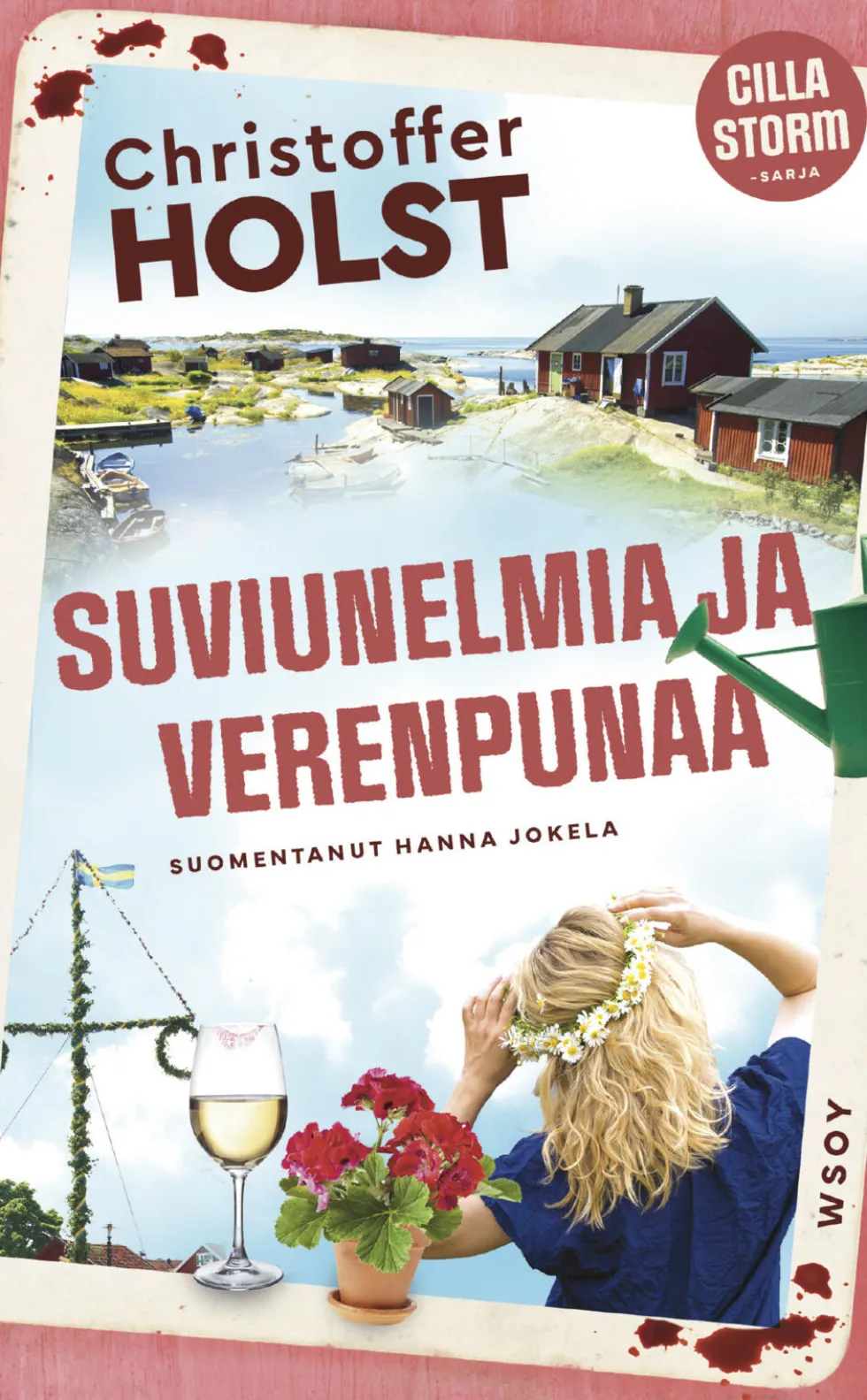 Suviunelmia ja verenpunaa