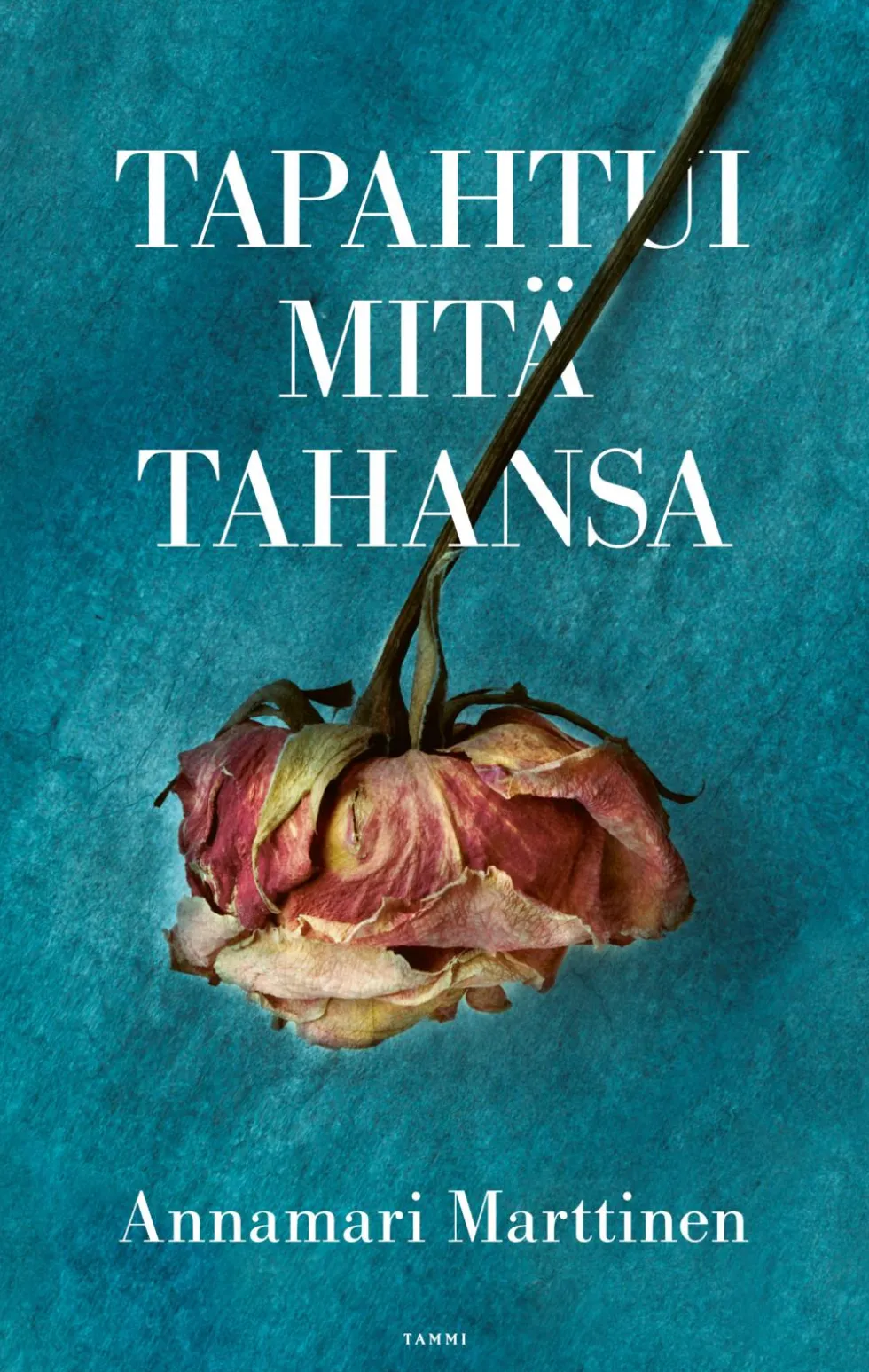 Tapahtui mitä tahansa