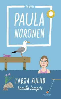 Tarja Kulho ‒ Lomille lompsis