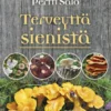 Terveyttä sienistä