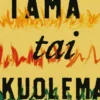 Tämä tai kuolema