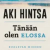 Tänään olen elossa