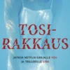 Tosirakkaus
