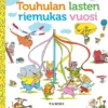 Touhulan lasten riemukas vuosi. Uudistettu laitos