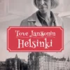 Tove Janssonin Helsinki