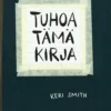 Tuhoa tämä kirja