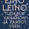 Tuoksut vanamon ja varjot veen