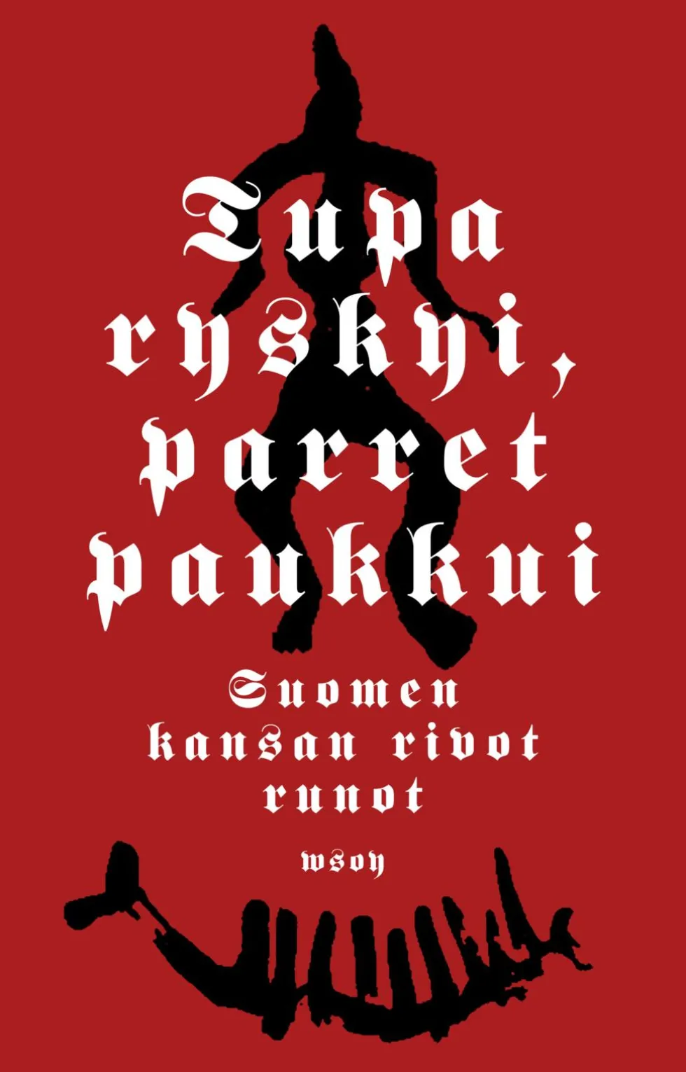 Tupa ryskyi, parret paukkui
