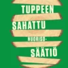 Tuppeen sahattu Nuorisosäätiö