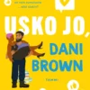 Usko jo, Dani Brown