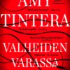 Valheiden varassa