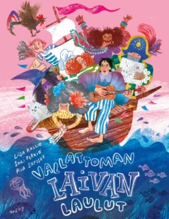 Vallattoman laivan laulut
