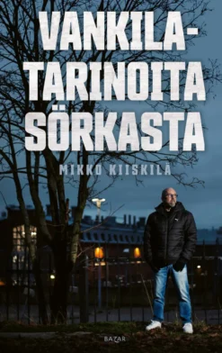 Vankilatarinoita Sörkasta