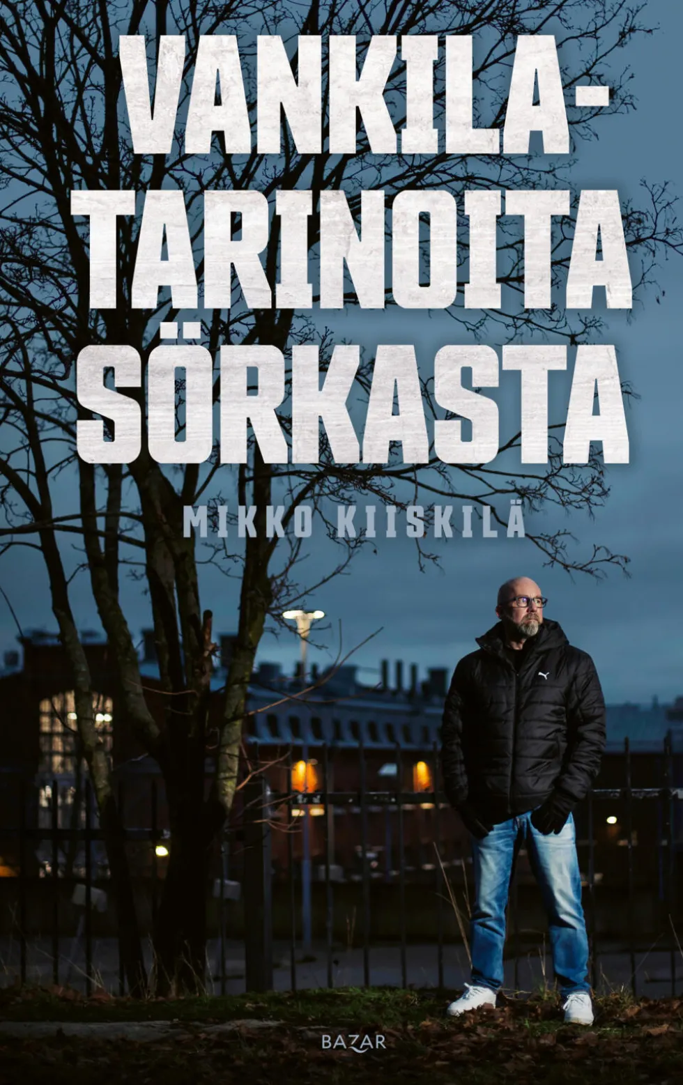 Vankilatarinoita Sörkasta