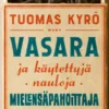 Vasara ja käytettyjä nauloja, Mielensäpahoittaja