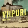 Viipuri 1939–1944
