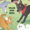 Villin uusi idoli