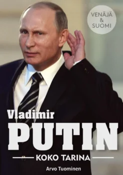 Vladimir Putin – Koko tarina