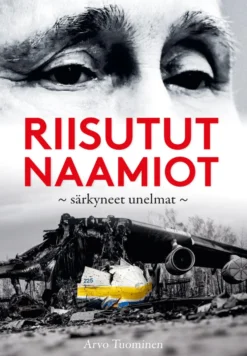 Vladimir Putin - Riisutut naamiot, särkyneet unelmat