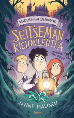 Waaralinnan salaisuudet 1. Seitsemän kielonlehteä
