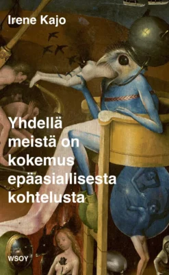 Yhdellä meistä on kokemus epäasiallisesta kohtelusta
