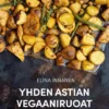 Yhden astian vegaaniruoat