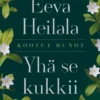 Yhä se kukkii