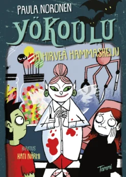 Yökoulu ja hirveä hammaskeiju