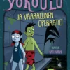 Yökoulu ja vaarallinen operaatio