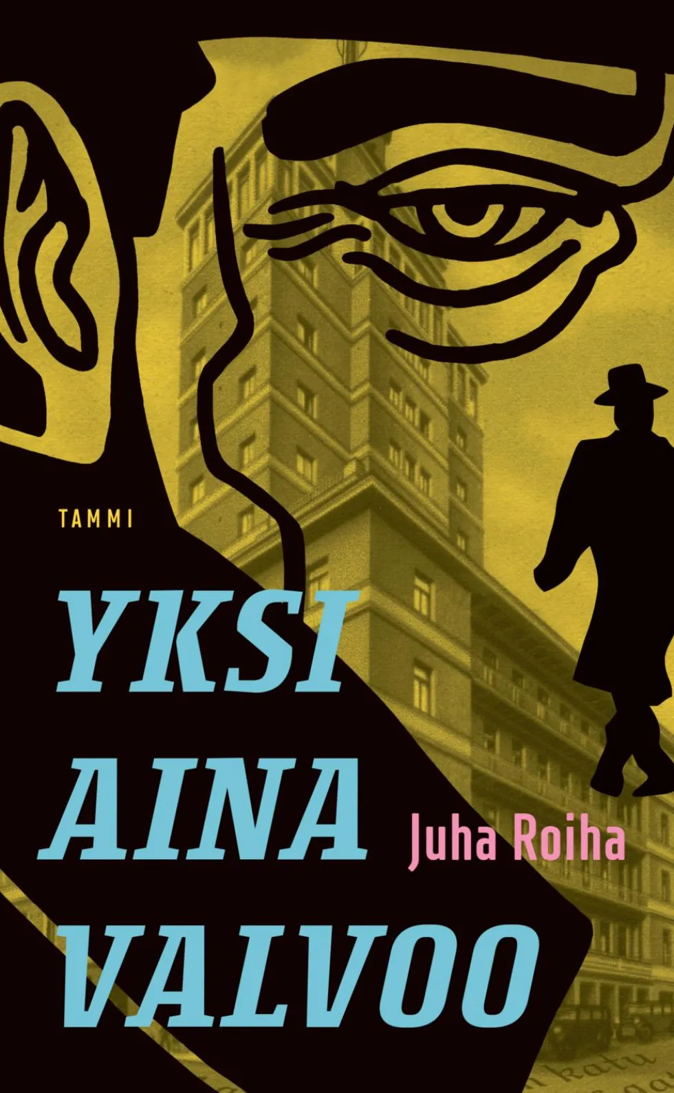 Yksi aina valvoo