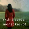 Yksinäisyyden monet kasvot