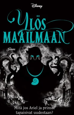 Ylös maailmaan. Twisted Tales